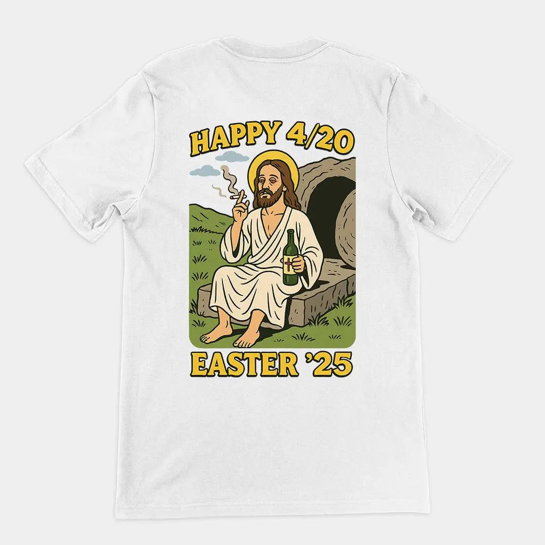 Happy 4_20 Easter '25 Jesus T-Shirt (backprint) - Orbital Clothing