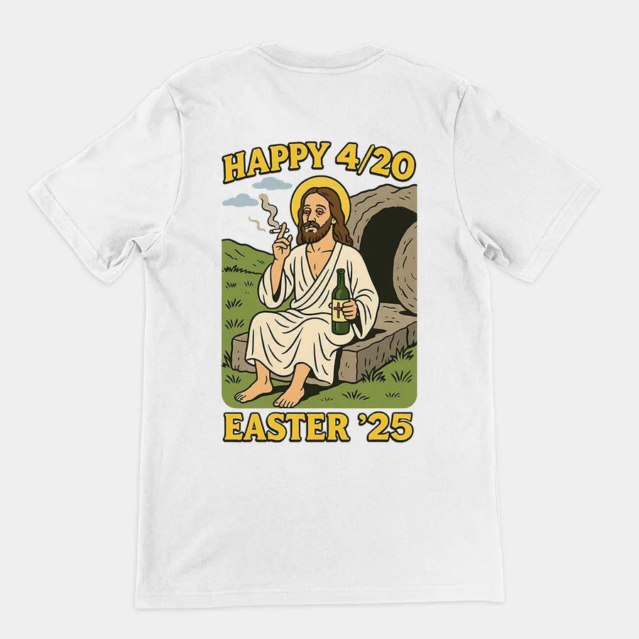 Happy 4_20 Easter '25 Jesus T-Shirt (backprint) - Orbital Clothing