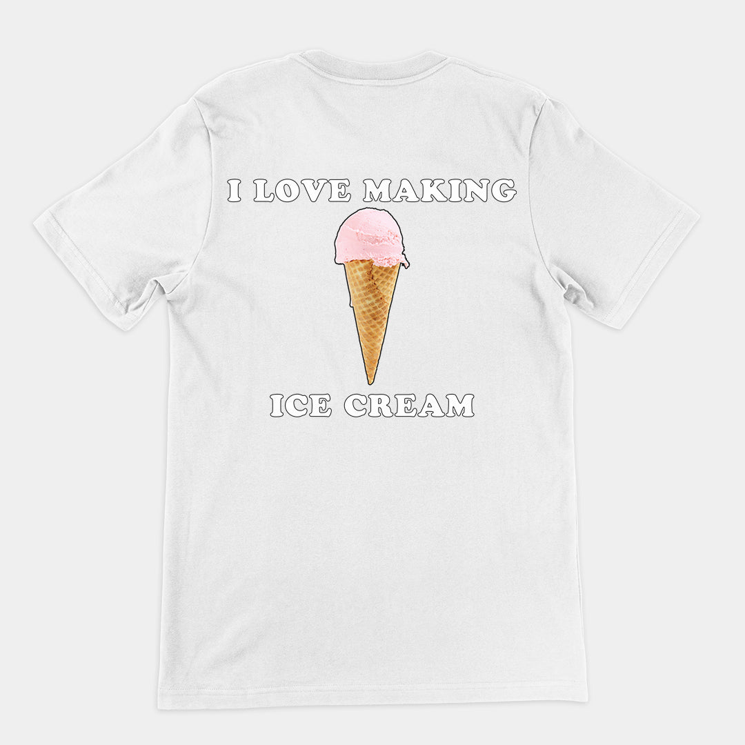 I love making ice cream T-Shirt (backprint)