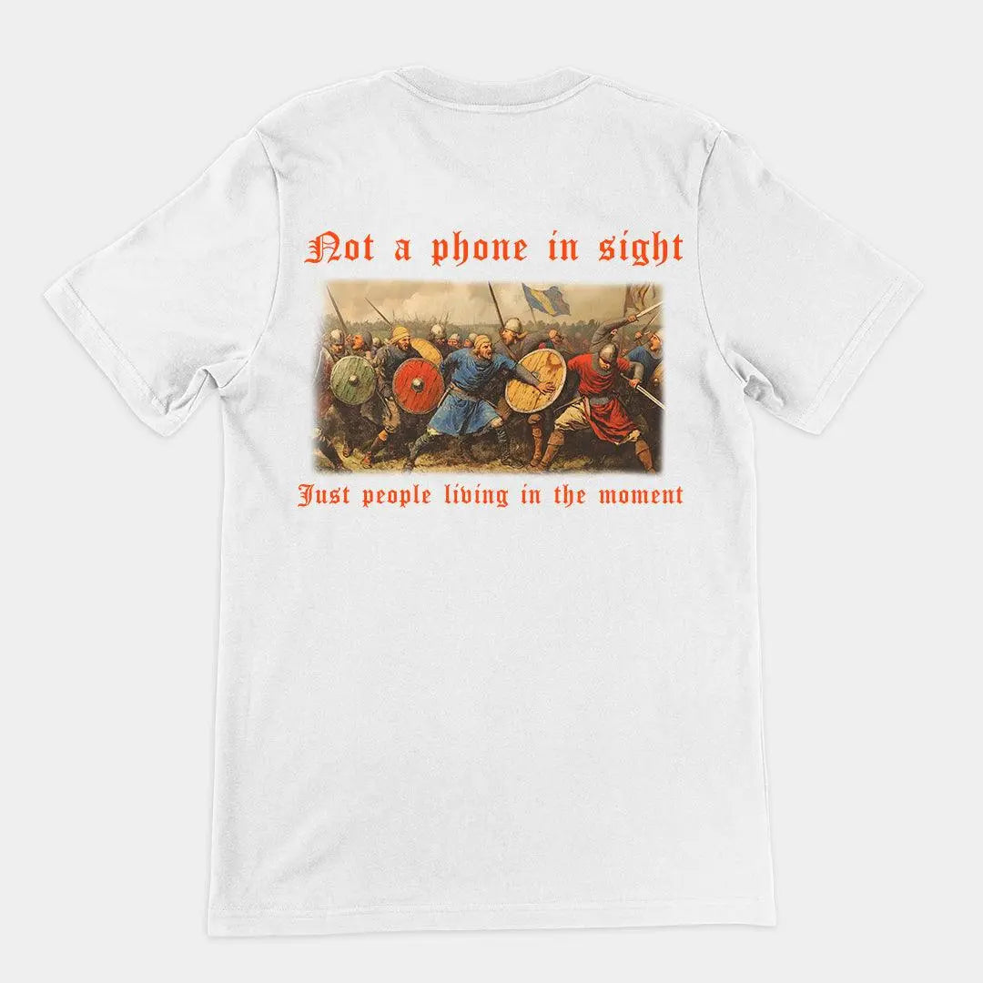 Not a phone in sight just people living in the moment T-Shirt (backprint) - Orbital Clothing