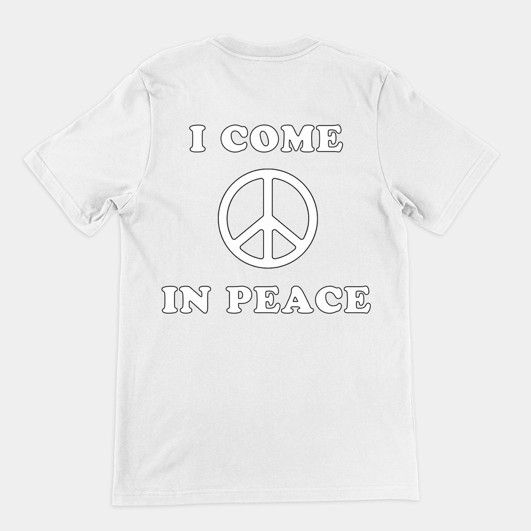 I come in peace T-Shirt (backprint) Orbital Clothing