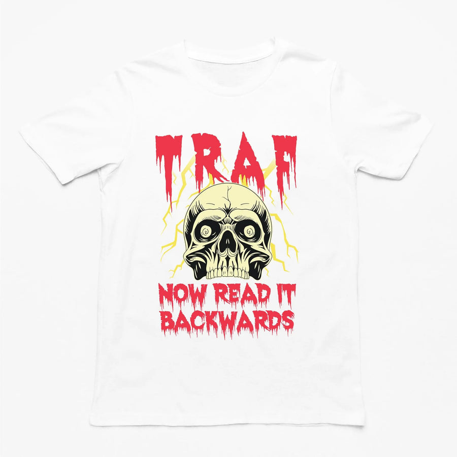 TRAF - Now Read it Backwards T-Shirt - Orbital Clothing