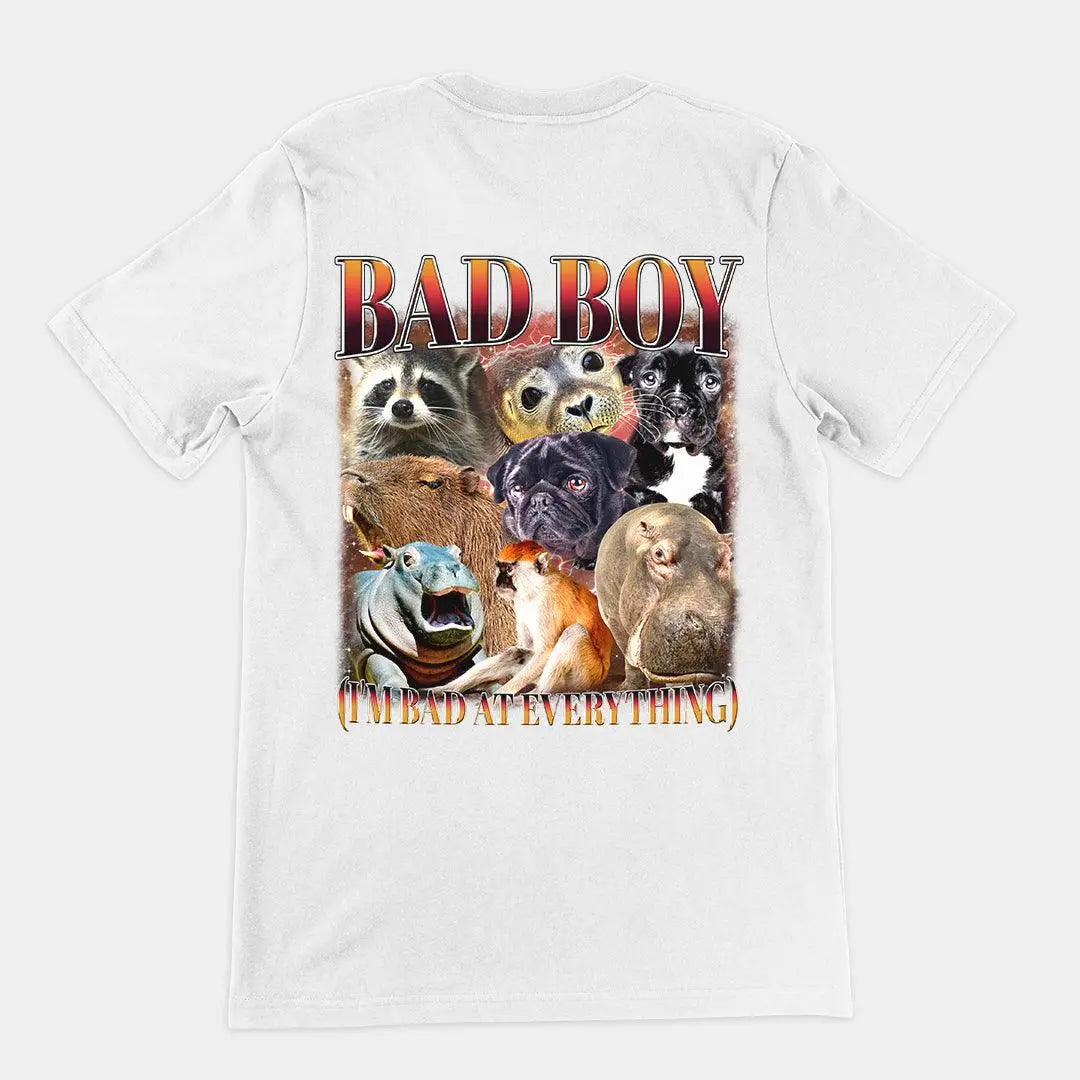 Bad Boy (I'm Bad at Everything) T-Shirt (backprint) - Orbital Clothing