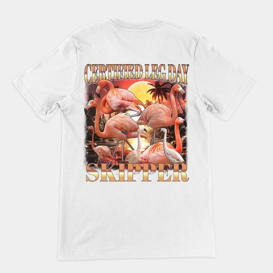 Certified Leg Day Skipper T-Shirt (backprint) - Orbital Clothing