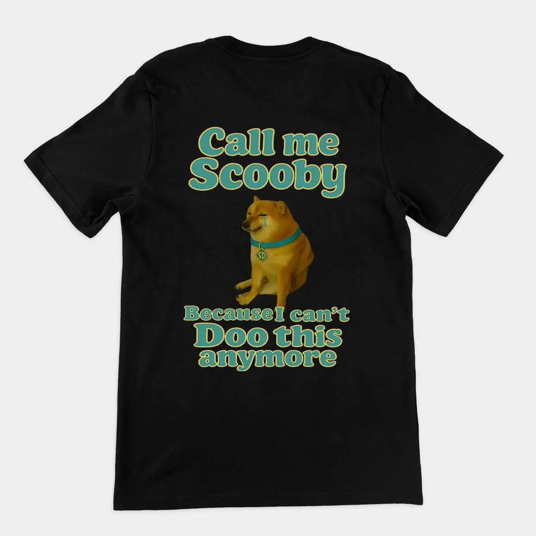 Funny “Can’t Doo this anymore” Scooby pun backprint on a premium black funny t-shirt – Orbital Clothing