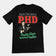 Ja, ich habe ein T-Shirt mit Doktortitel (ziemlich großes Alkoholproblem) (Rückenaufdruck).