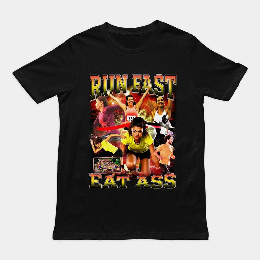 Funny “Run Fast Eat Ass” bold offensive humour graphic on a premium black funny shirt – Orbital Clothing