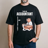 I Am An Accountant (C-unt) T-Shirt - Black / S