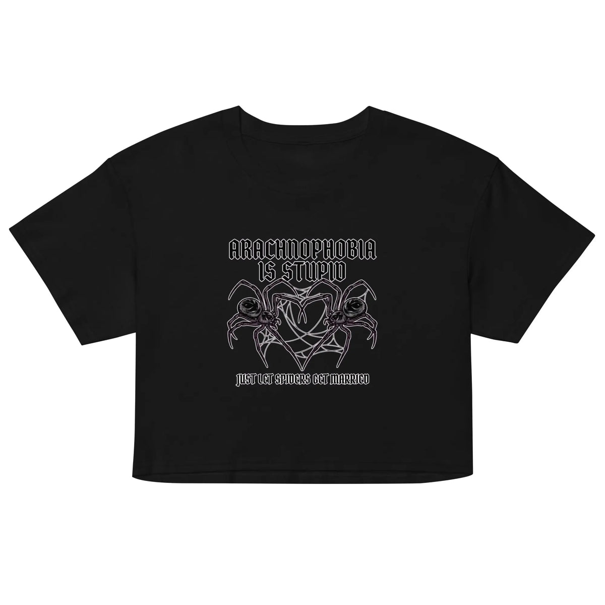Arachnophobia is stupid just lets spiders get married Women’s crop top Orbital Clothing