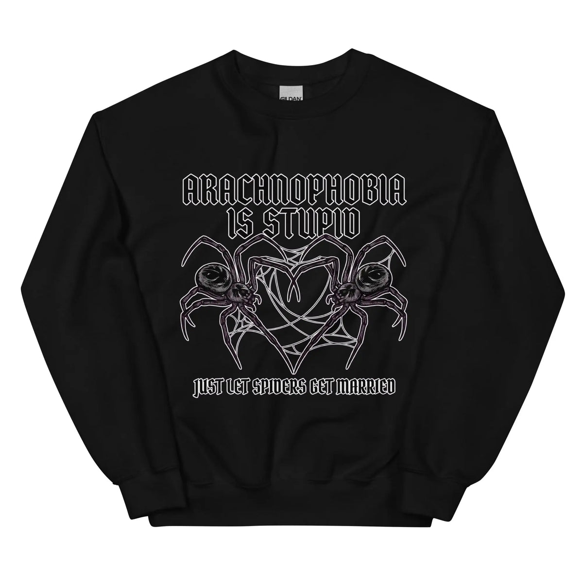 Arachnophobia is stupid just lets spiders get married Sweatshirt Orbital Clothing