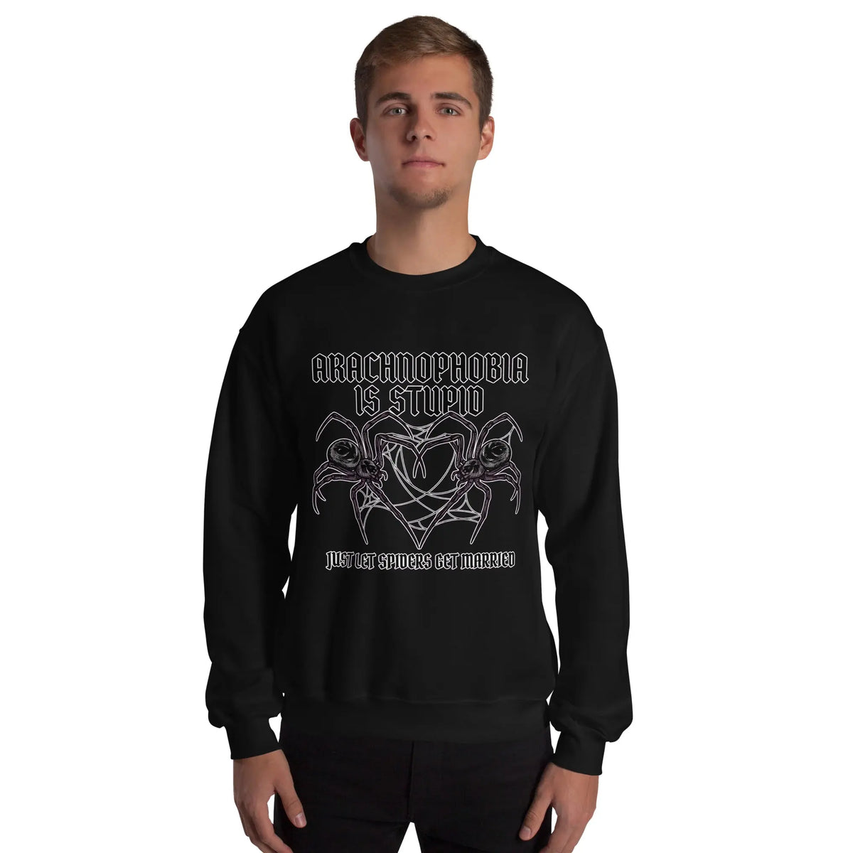 Arachnophobia is stupid just lets spiders get married Sweatshirt Orbital Clothing