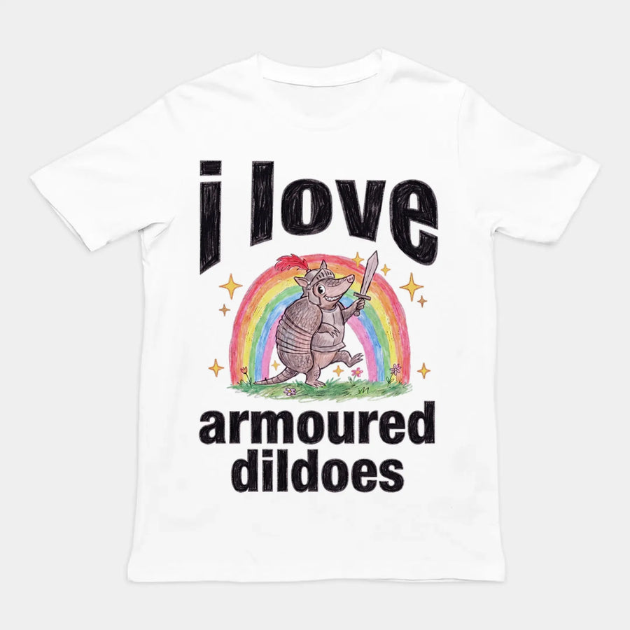 I Love Armoured Dildoes T-Shirt Orbital Clothing