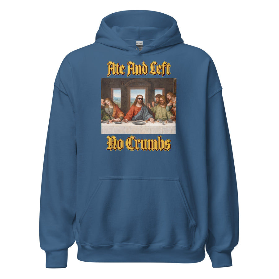 Ate And Left No Crumbs Hoodie Orbital Clothing