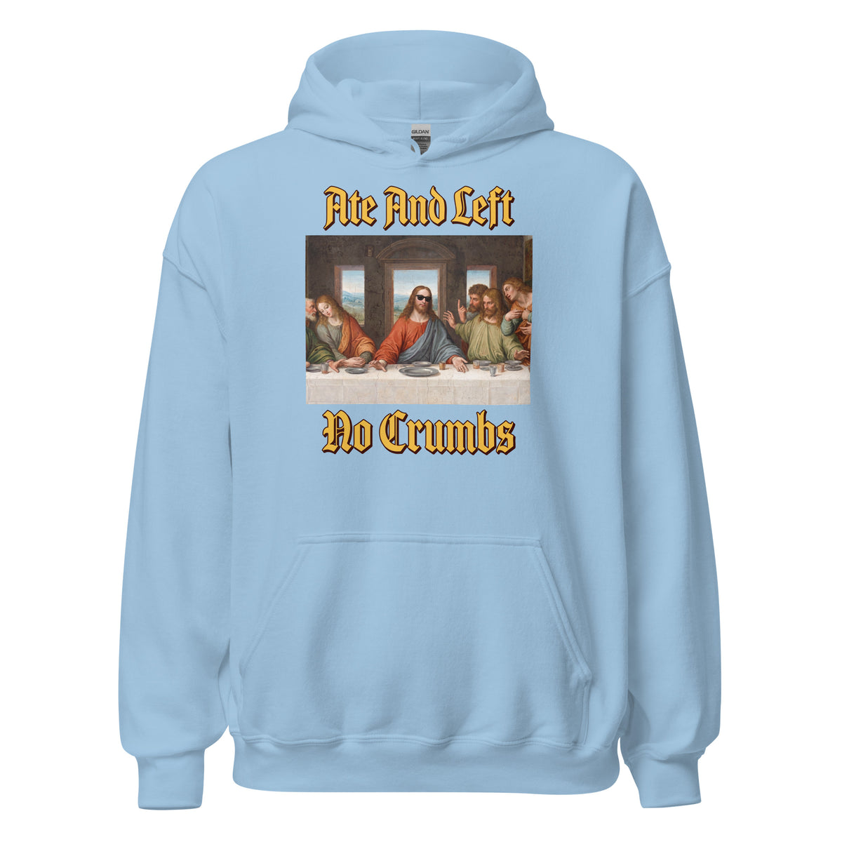 Ate And Left No Crumbs Hoodie Orbital Clothing