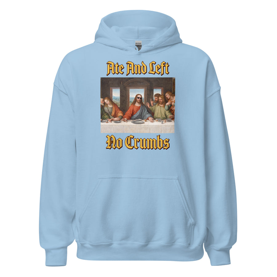 Ate And Left No Crumbs Hoodie Orbital Clothing