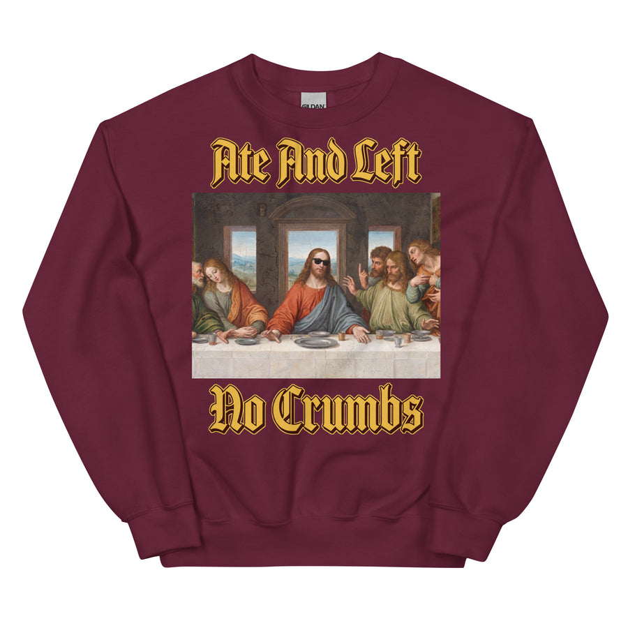 Ate And Left No Crumbs Sweatshirt Orbital Clothing