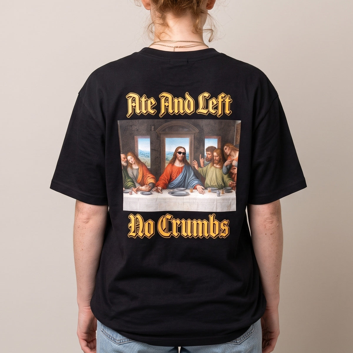 Ate And Left No Crumbs T-Shirt (backprint) - Orbital Clothing