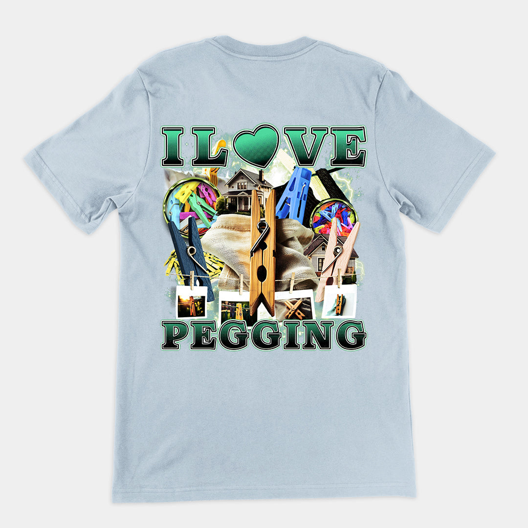 I Love Pegging t-shirt (backprint)