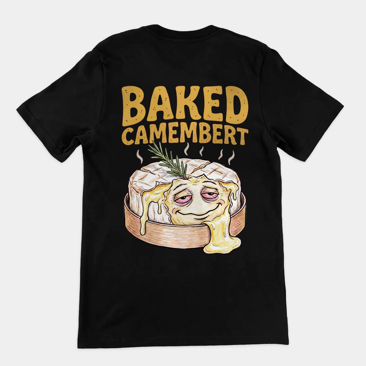 Baked Camembert T-Shirt (backprint) Orbital Clothing