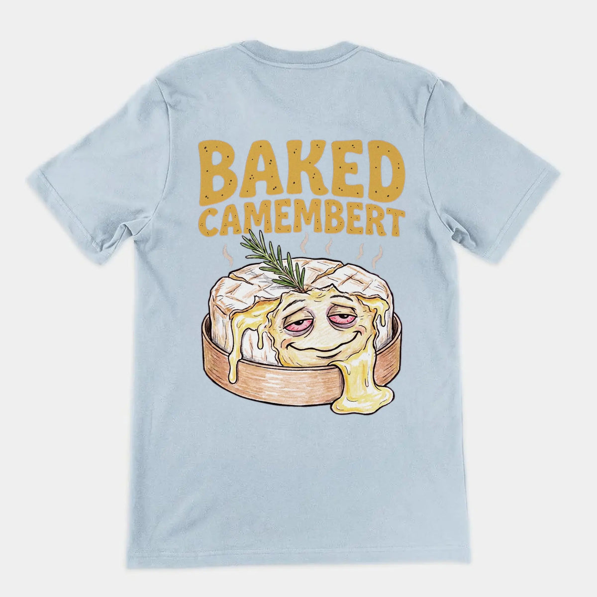 Baked Camembert T-Shirt (backprint) Orbital Clothing