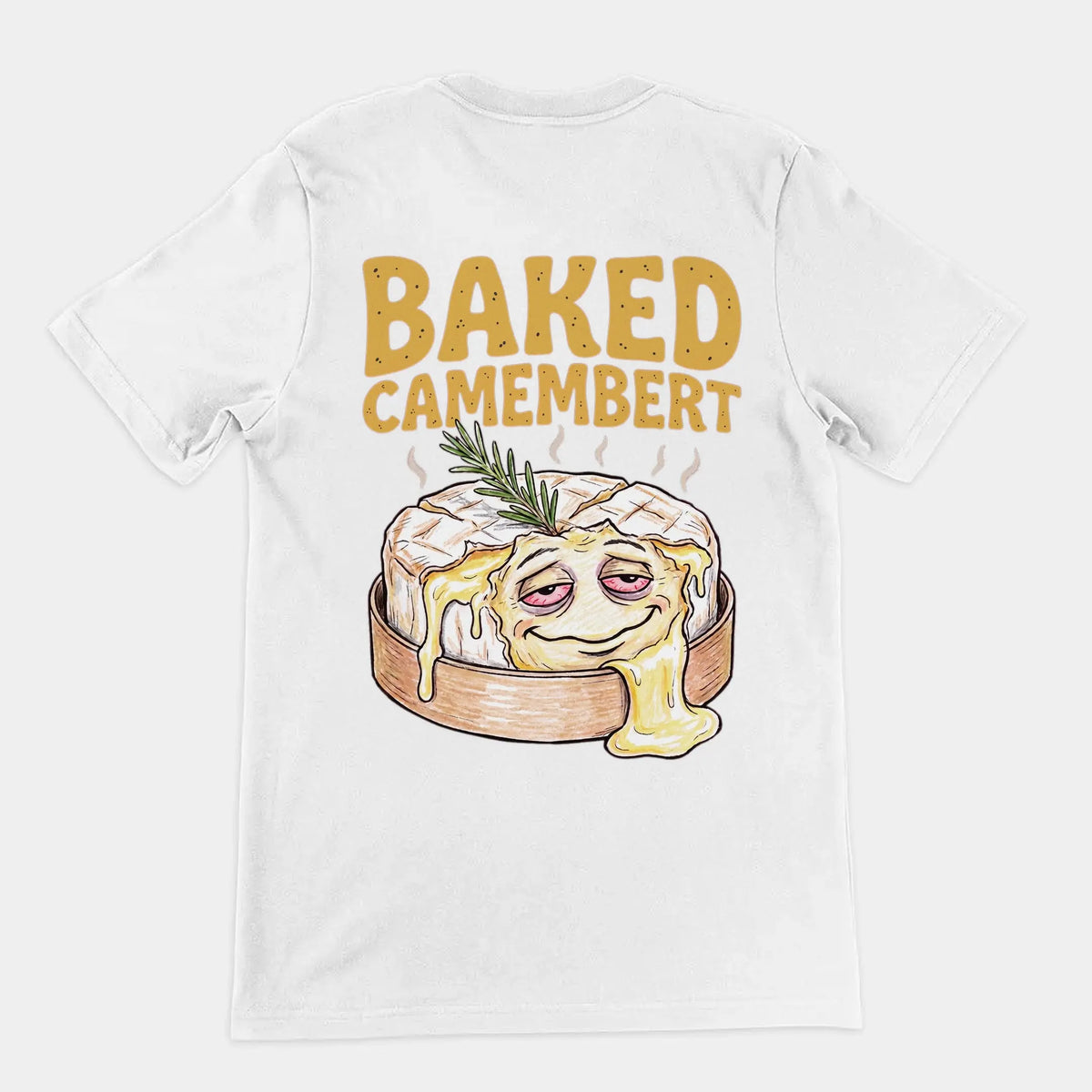Baked Camembert T-Shirt (backprint) Orbital Clothing