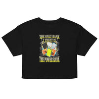 The only bank I trust is the power bank Women’s crop top - Black / XS