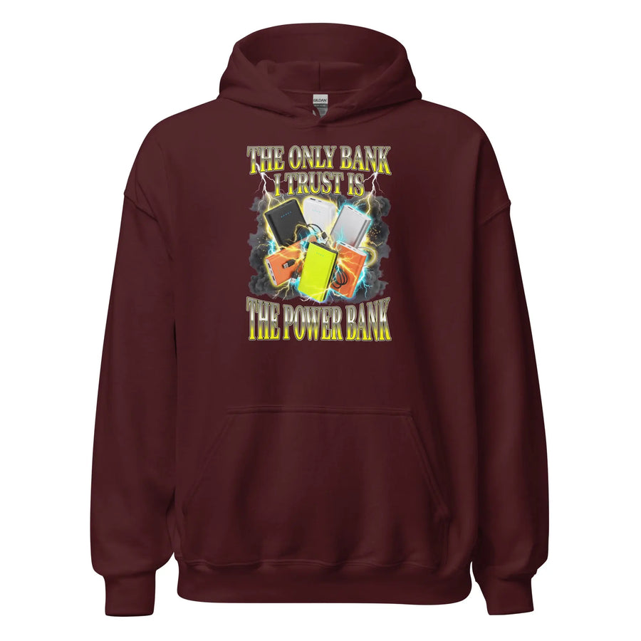The only bank I trust is the power bank Hoodie Orbital Clothing