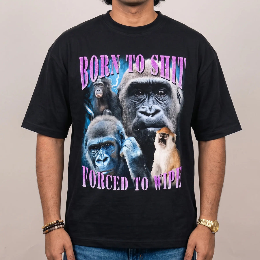 Born to Shit Forced to Wipe t-shirt - Orbital Clothing