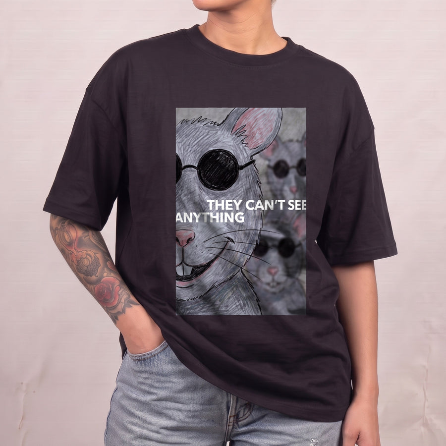 They Can’t See Anything T-Shirt - Orbital Clothing