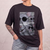 They Can’t See Anything T-Shirt - Black / S