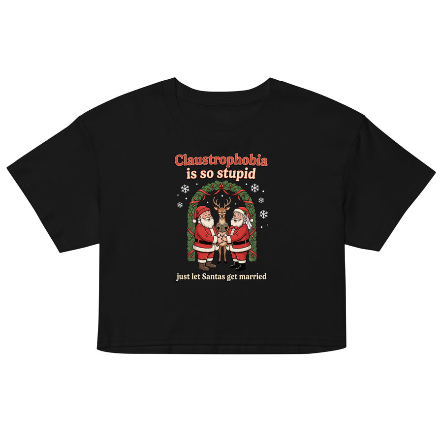 Claustrophobia Is So Stupid Christmas Women’s crop top Orbital Clothing