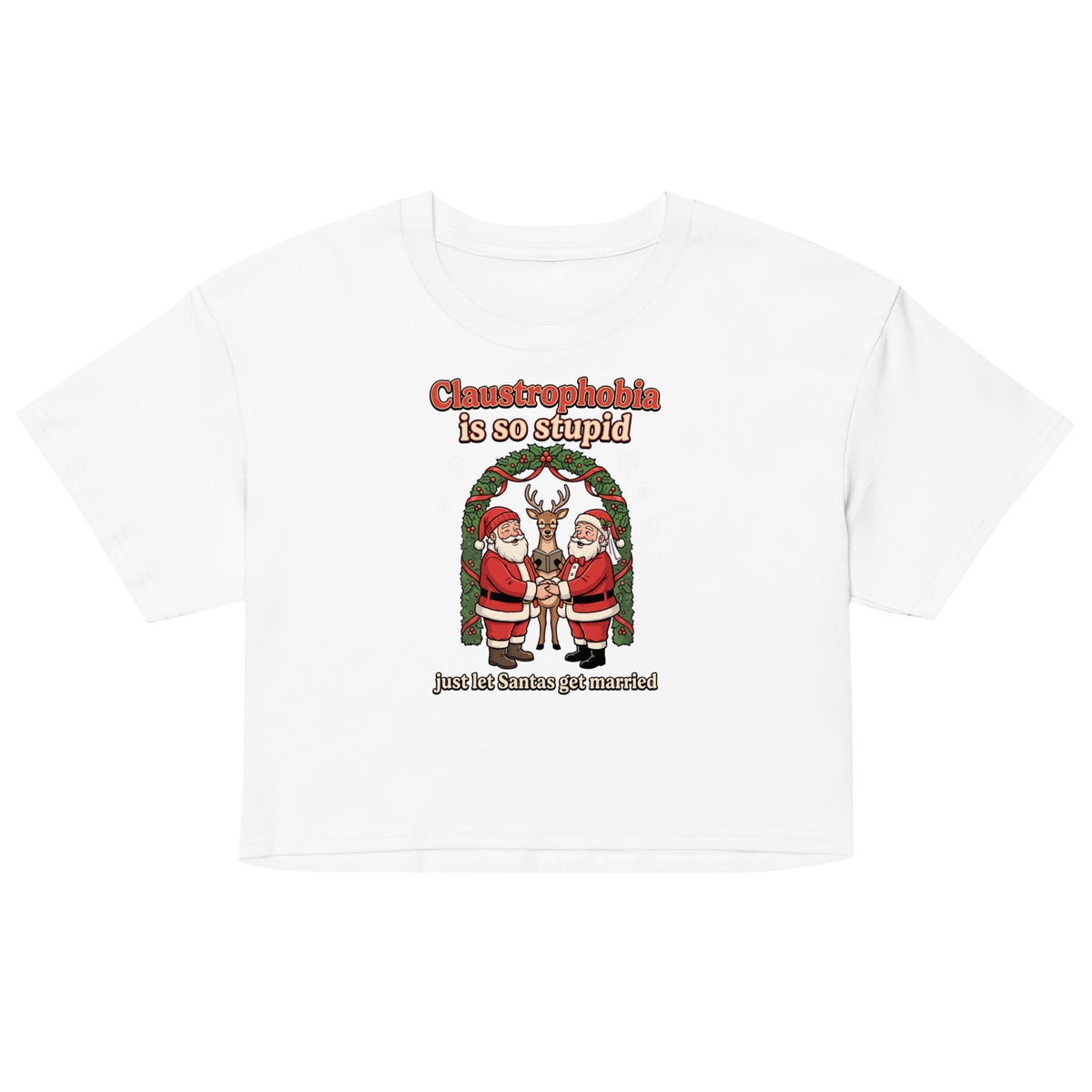 Claustrophobia Is So Stupid Christmas Women’s crop top Orbital Clothing