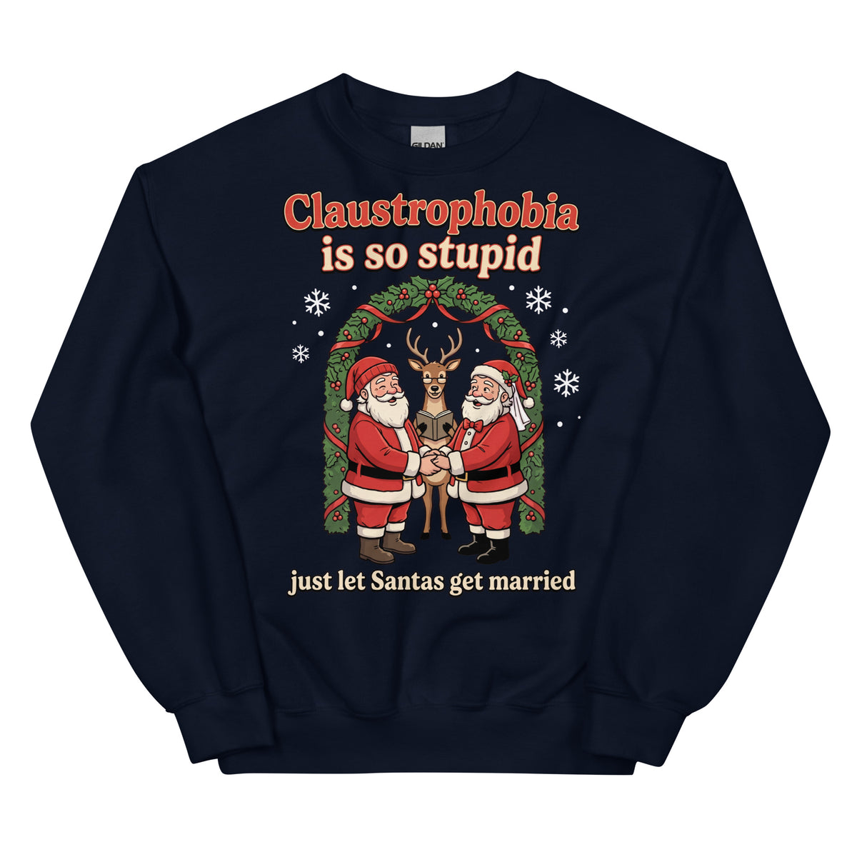 Claustrophobia Is So Stupid Christmas Sweatshirt Orbital Clothing