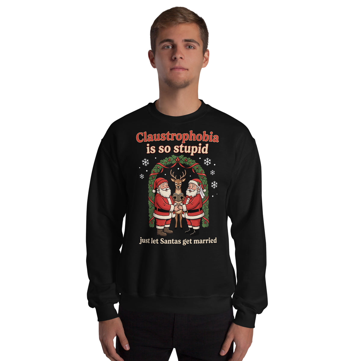 Claustrophobia Is So Stupid Christmas Sweatshirt Orbital Clothing