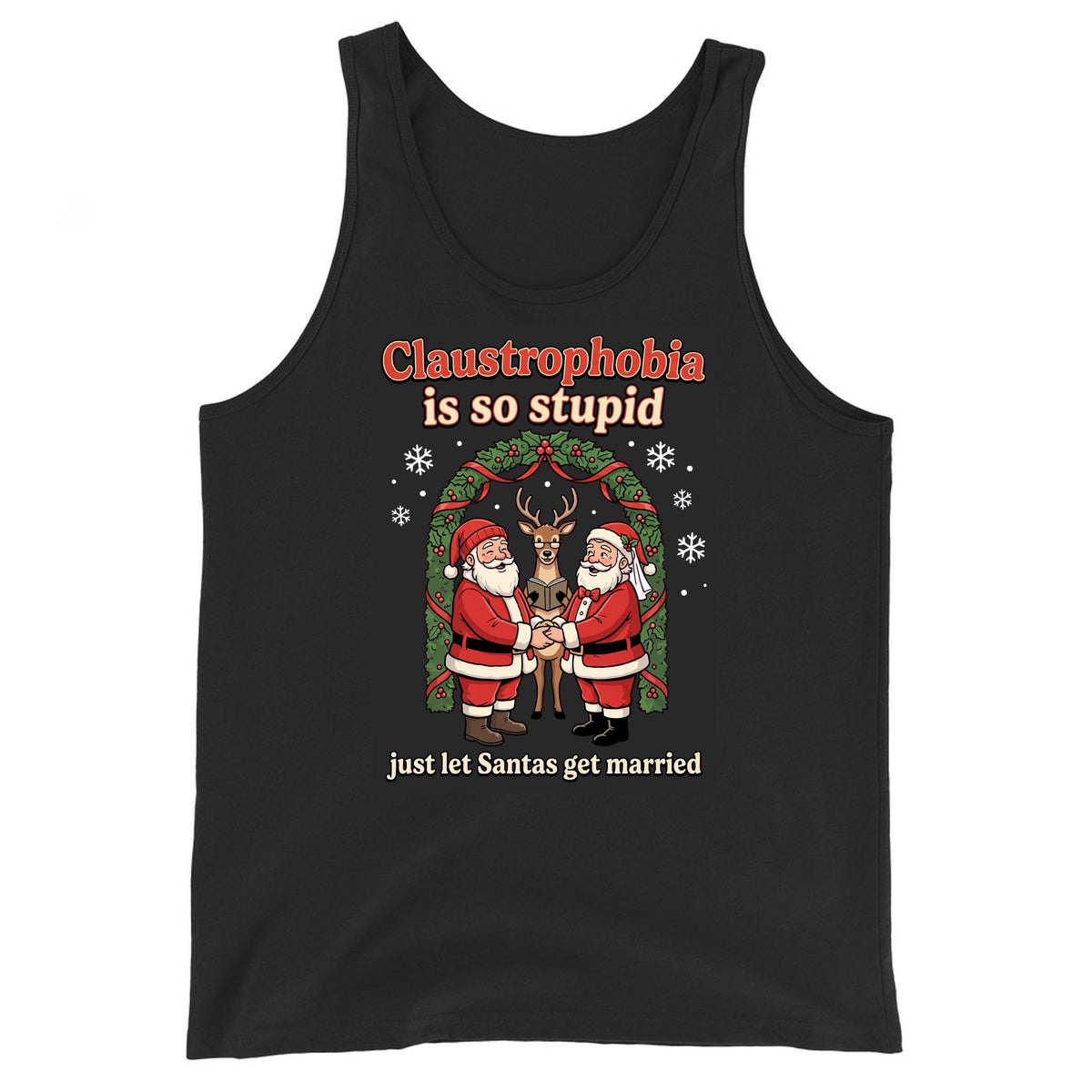 Claustrophobia Is So Stupid Christmas Tank Top Orbital Clothing