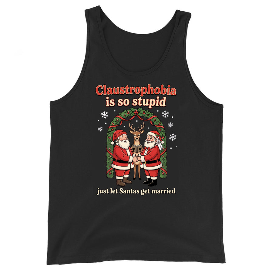 Claustrophobia Is So Stupid Christmas Tank Top Orbital Clothing