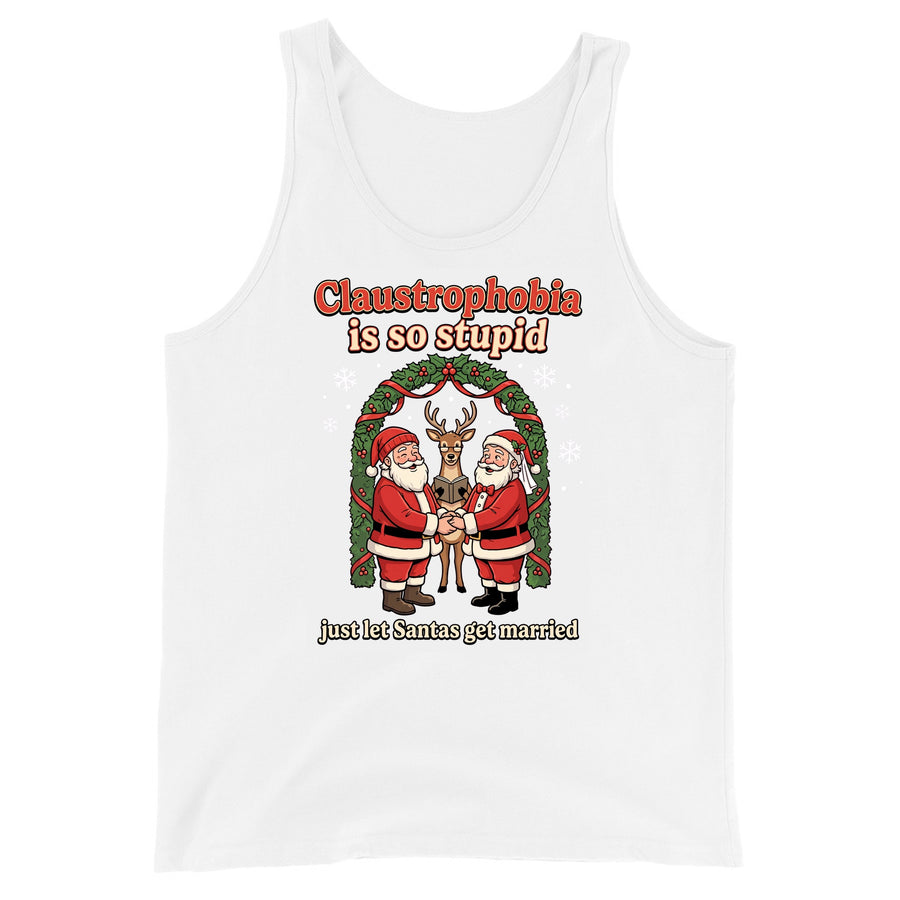 Claustrophobia Is So Stupid Christmas Tank Top Orbital Clothing