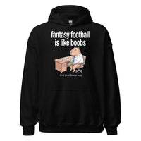 Fantasy Football Is Like Boobs Hoodie - Black / S