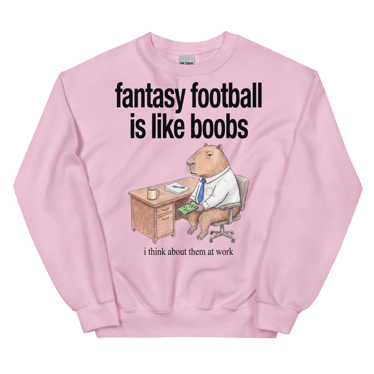 Fantasy Football Is Like Boobs Sweatshirt Orbital Clothing