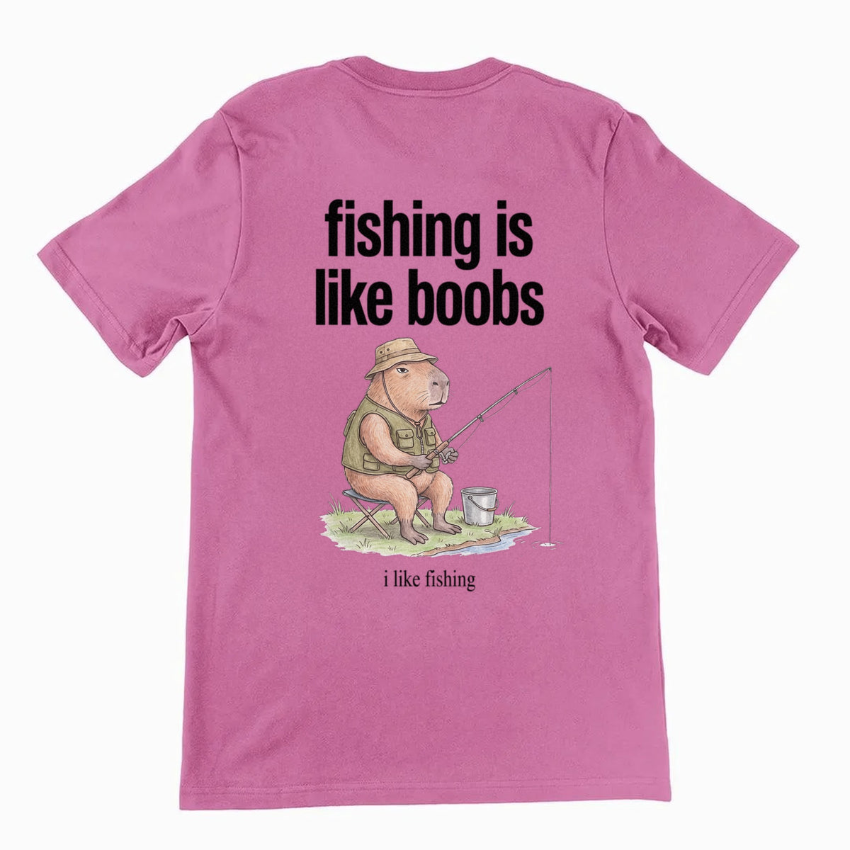 Fishing Is Like Boobs T-Shirt (backprint) Orbital Clothing