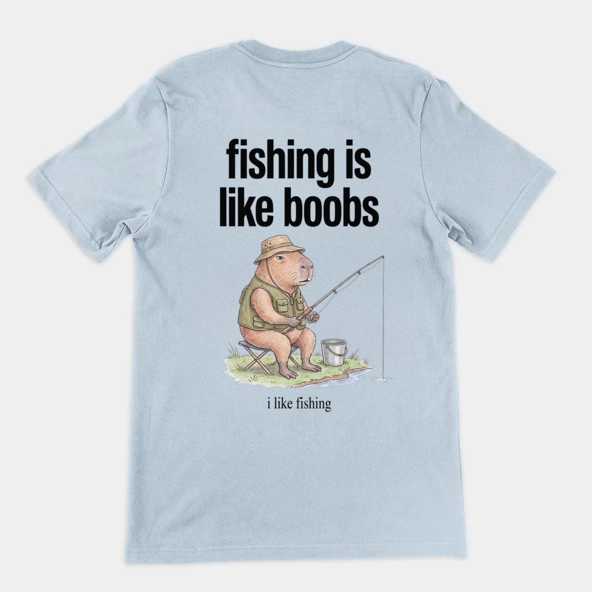Fishing Is Like Boobs T-Shirt (backprint) Orbital Clothing