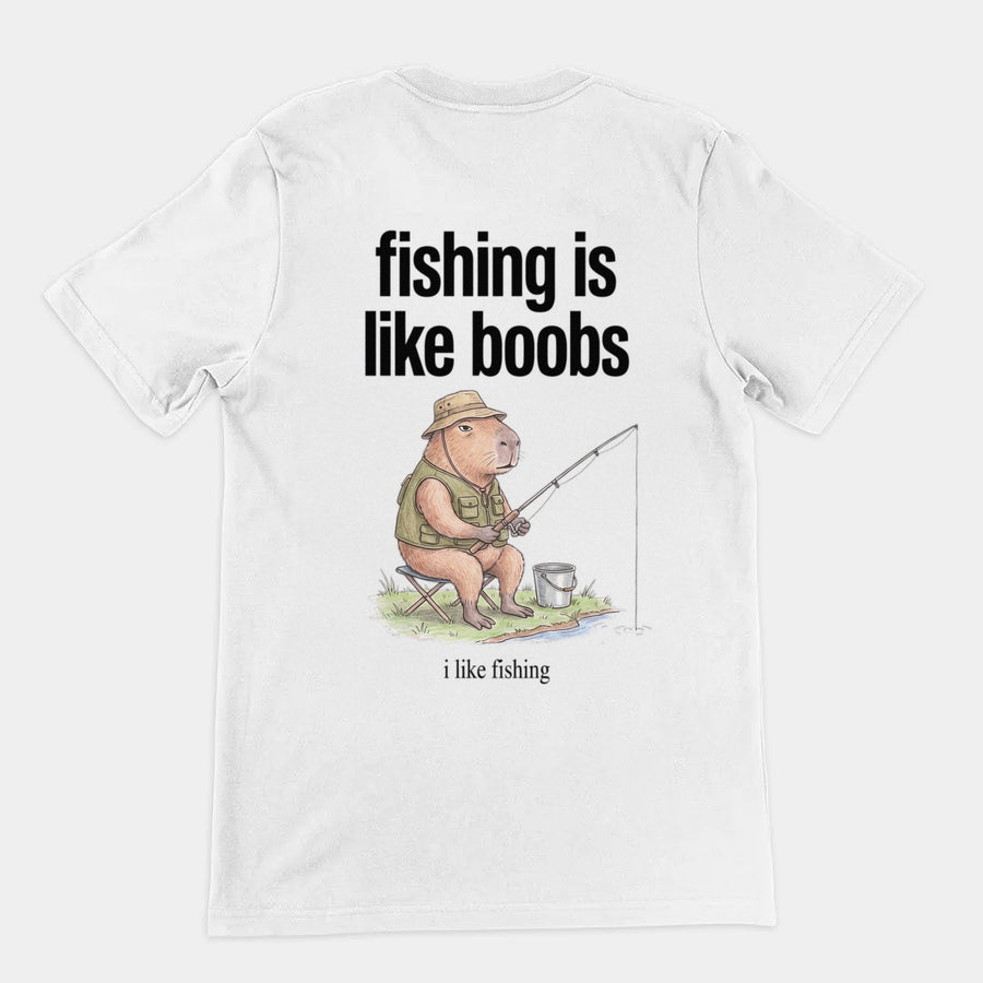 Fishing Is Like Boobs T-Shirt (backprint) Orbital Clothing