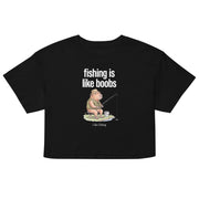 Fishing Is Like Boobs Women’s crop top