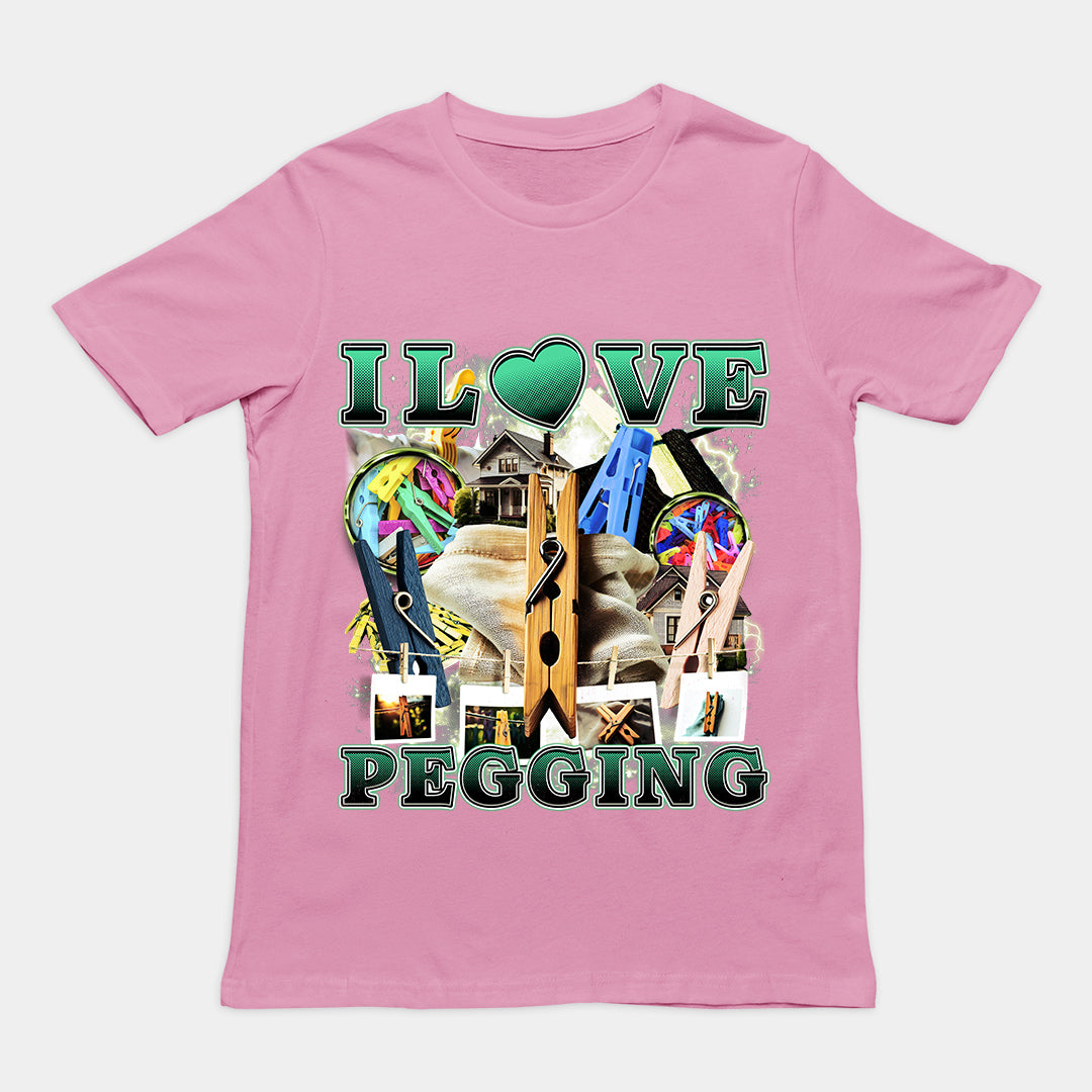 I Love Pegging t-shirt