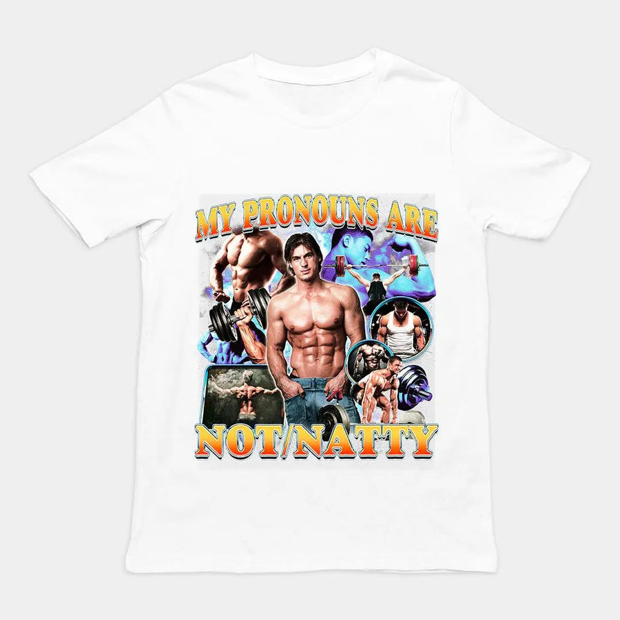 My Pronouns are Not/Natty T-Shirt - Orbital Clothing