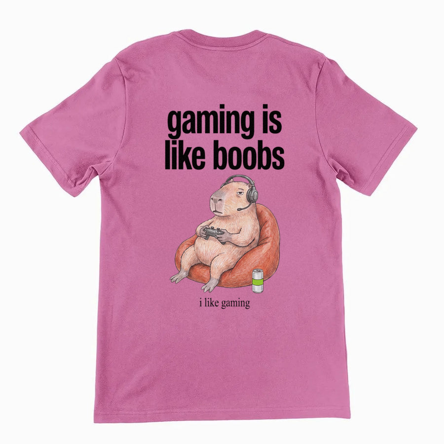 Gaming Is Like Boobs T-Shirt (backprint) Orbital Clothing