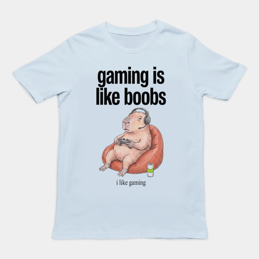 Gaming Is Like Boobs T-Shirt Orbital Clothing