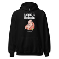 Gaming Is Like Boobs Hoodie - Black / S