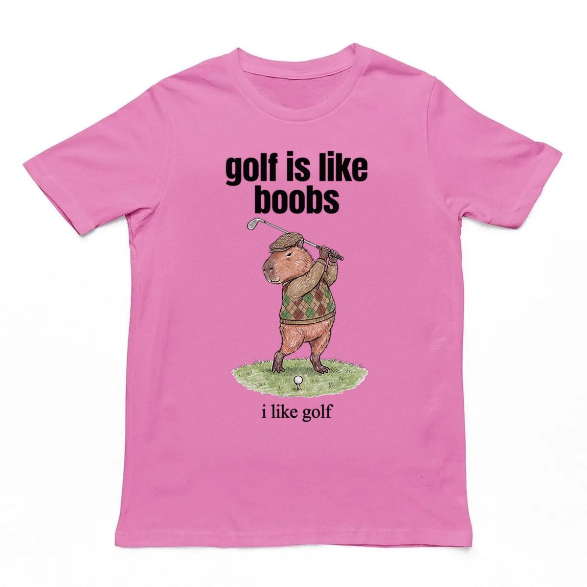Golf Is Like Boobs T-Shirt Orbital Clothing