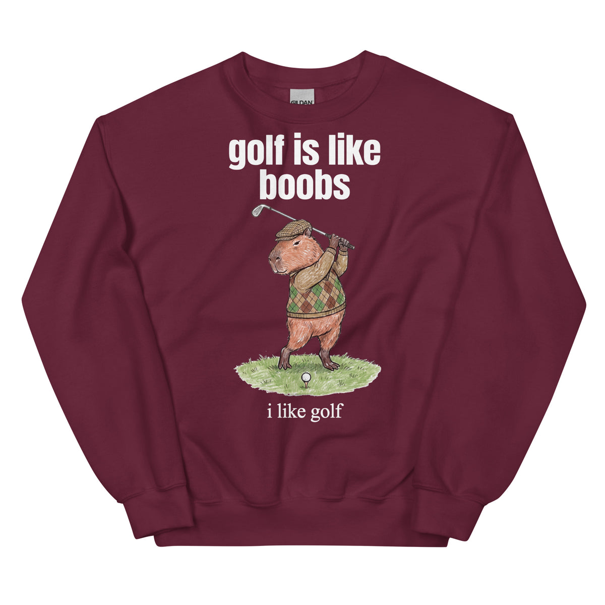 Golf Is Like Boobs Sweatshirt Orbital Clothing